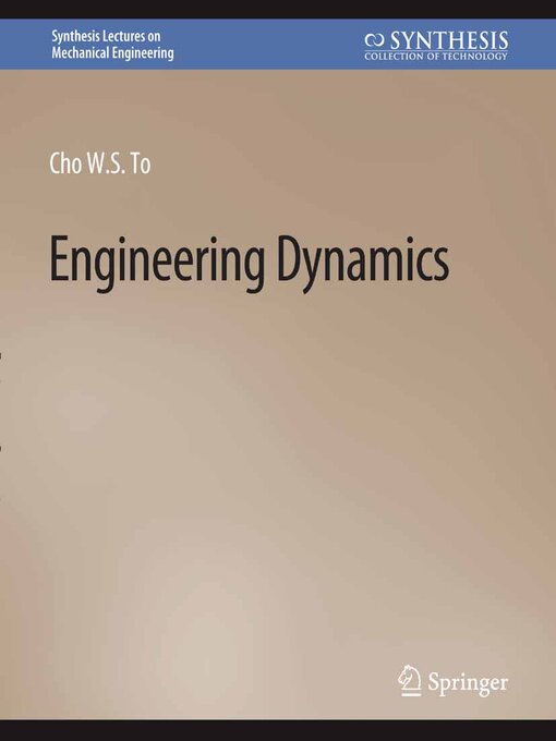 Title details for Engineering Dynamics by Cho S. - Available